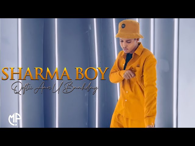 SHARMA BOY 2025 | QOFTII AAN U BAAHDAY | HEES CUSUB