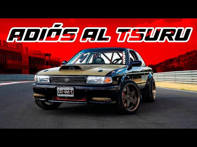 ADIÓS AL TSURU, GRACIAS POR TODO!! | JUCA