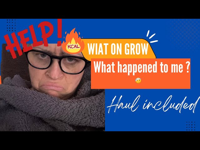 WIAT ON GROW #subscribe #haul #reallife #food #dailylife #dailyvlog #unwell #youtube #dailyvlogger