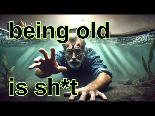 Being Old Sucks