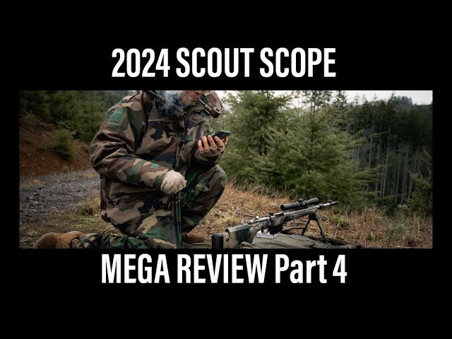 Scout Rifle Scope Mega Review Part 4/4