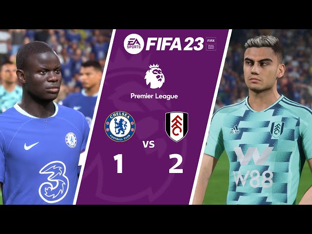 FIFA 23 Chelsea vs Fulham | Premier League Season | FIFA23 PC Gameplay