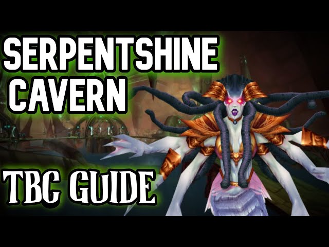 WoW TBC Serpentshrine Cavern - SSC Raid Guide