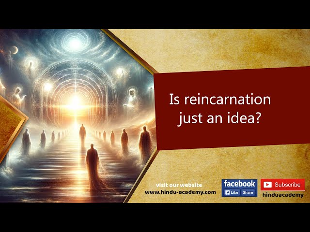 Is Reincarnation Real or Just an Idea? Exploring Truth |Jay Lakhani |Hindu Academy #reincarnation