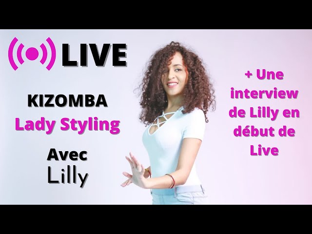 🔴  COURS DE KIZOMBA  : les secrets du Lady Styling Kizomba by Lilly