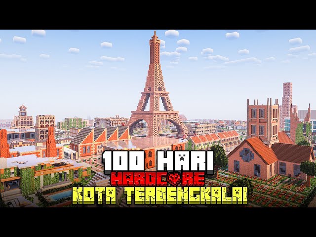 100 Hari Di Minecraft Hardcore Tapi Kota Terbengkalai