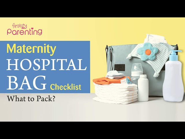 What to Pack in Your Maternity Hospital Bag