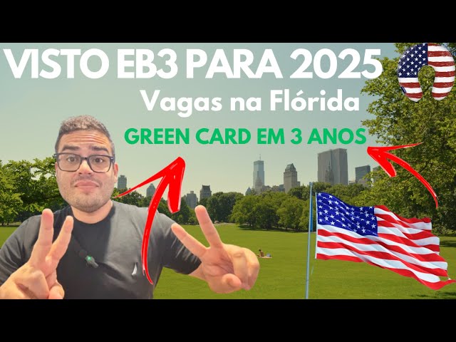 VISTO EB3 EM 2025 PARA FLÓRIDA, GREN CARD EM 3 ANOS !!!!! #vistodetrabalho #brasileirosnaflorida