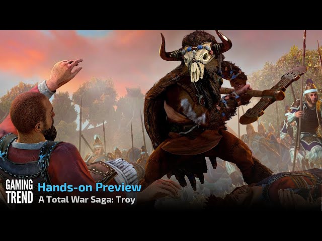 A Total War Saga: Troy Hands-On Preview - PC [Gaming Trend]