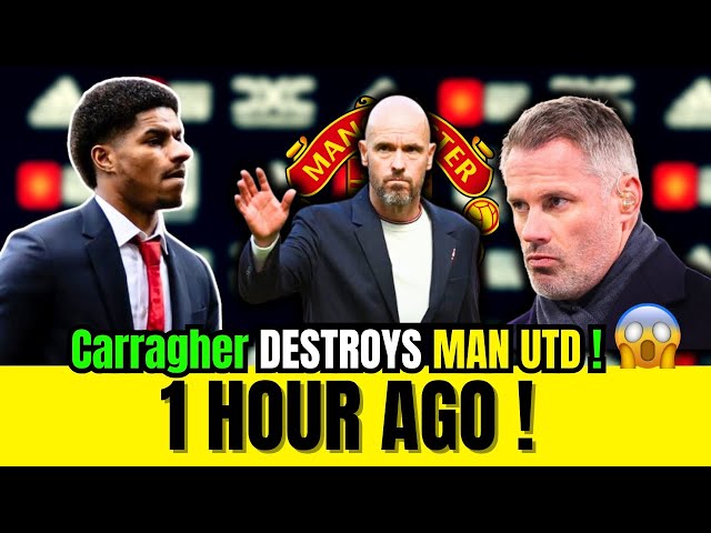 🚨THEY'RE A JOKE‼ ✅Carragher DESTROYS Manchester United Player🔥 Rashford Exile Update! #mufc