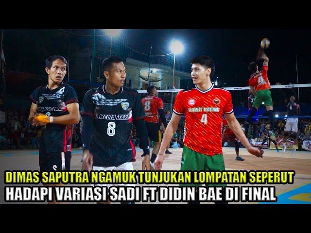 FINAL - DIMAS SAPUTRA VS SADI DUSTINE FT DIDIN BAE, ADU VARIASI DUEL SPIKE JEDUG