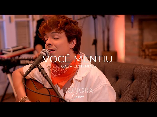 Sonora Sessions #1 - Você Mentiu - Gabriel Nandes