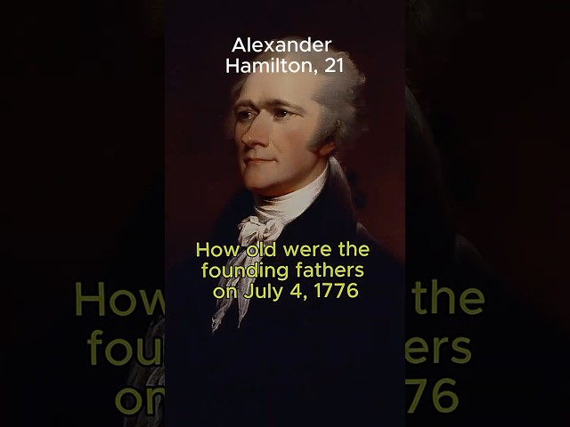 How old were the founding fathers on July 4, 1776