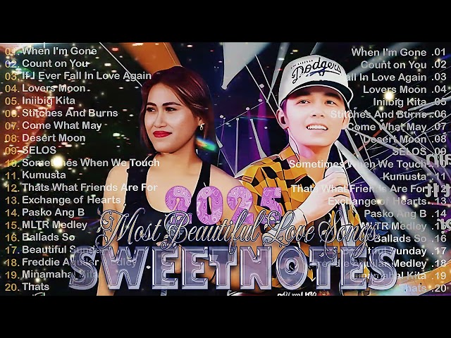 Sweetnotes Nonstop Playlist 2025💦The Best Of OPM Hit Love Songs 2024💦SWEETNOTES Cover Songs 2025