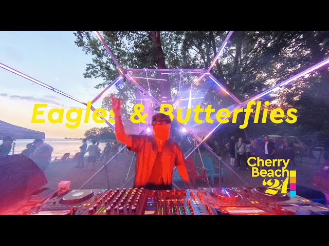 Eagles & Butterflies @ Cherry Beach '24 August 11 730pm