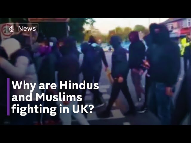 Why are Hindus and Muslims fighting on the streets of Leicester?