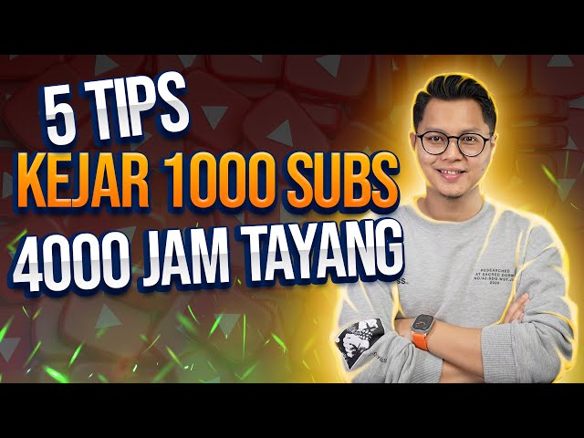 5 Tips Kejar 1000 Subscriber & 4000 Jam Tayang Syarat Monetisasi Youtube 2023 !