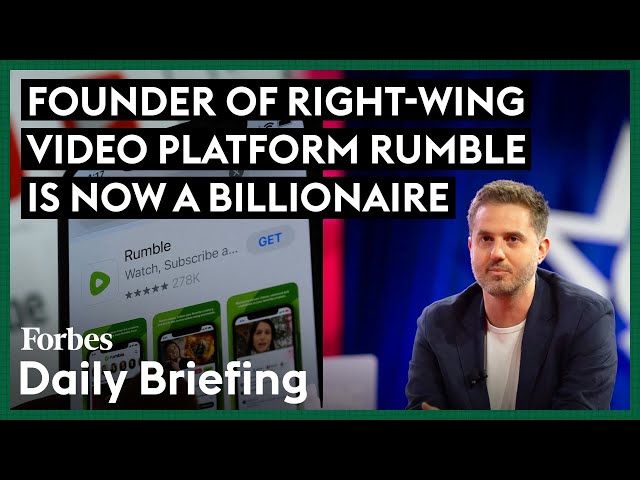 Why The Founder Of The Right-Wing Video Platform Rumble Is Now A Billionaire