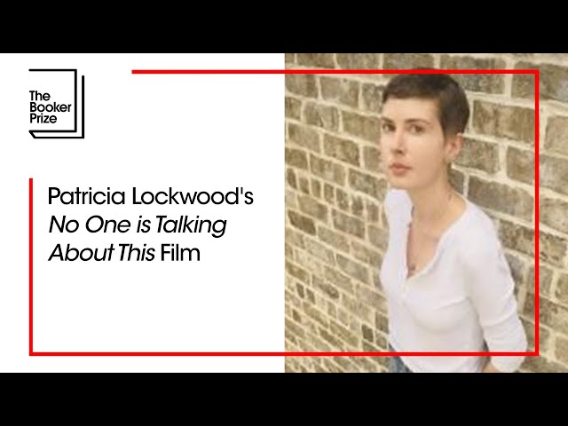 Patricia Lockwood's 'No One is Talking About This' Film | The Booker Prize