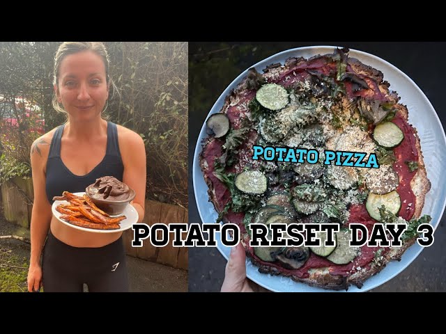 POTATO RESET Day 3 | Down 60 Pounds