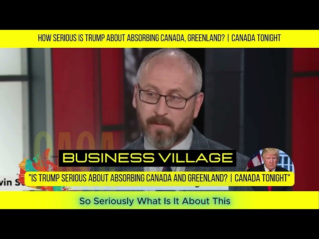 "Is Trump Serious About Absorbing Canada and Greenland? | Canada Tonight"