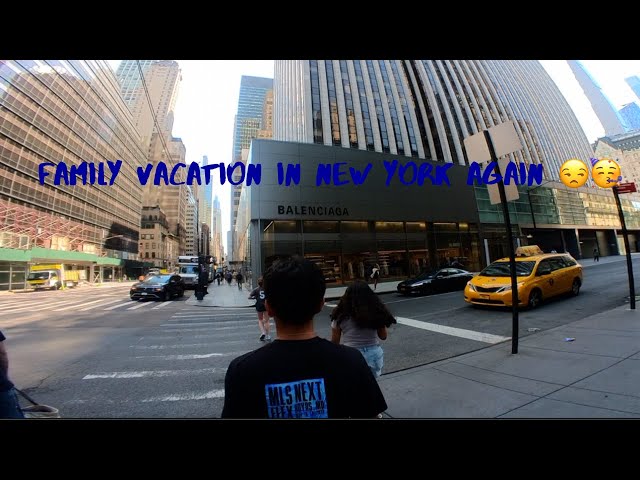 Family vacation in NEW YORK again!