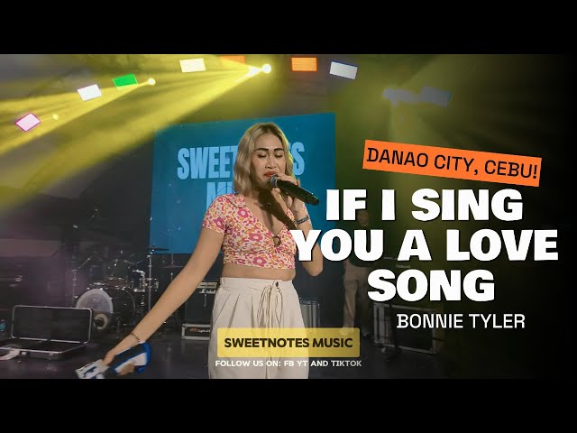 If I Sing You A Lovesong | Bonnie Tyler - Sweetnotes Live @ Danao City, Cebu