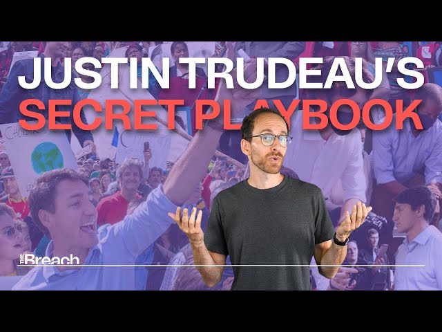 The secret playbook behind Justin Trudeau’s success