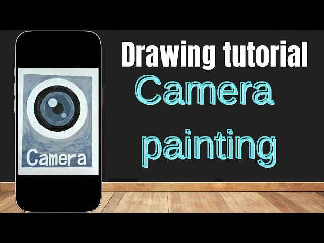 How make camera painting.