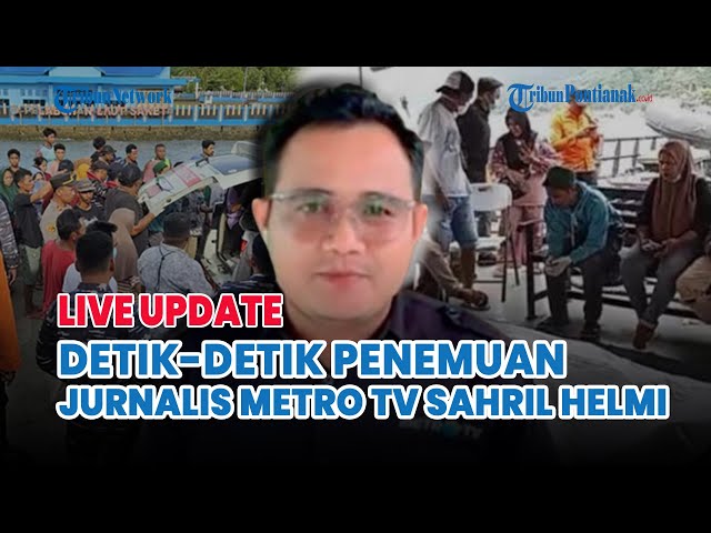 ⚪ Detik-Detik Penemuan Jurnalis Metro TV Sahril Helmi di Pesisir Bacan Timur, Maluku Utara