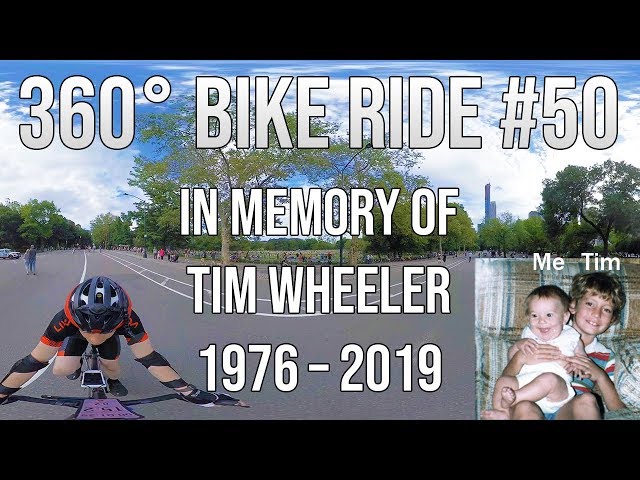 ⚰️😢💔 360° Bike Ride #50 – Tim's passing, my family, and my feelings. – Central Park, NY