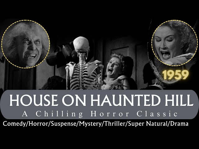 🏚️ House on Haunted Hill (1959) – A Chilling Horror Classic 👻