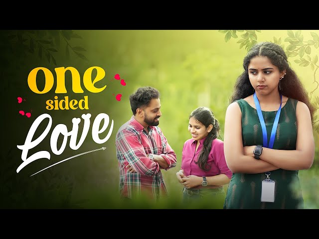 ONE SIDED LOVE | A HEARTFELT ROMANTIC MALAYALAM SHORT FILM