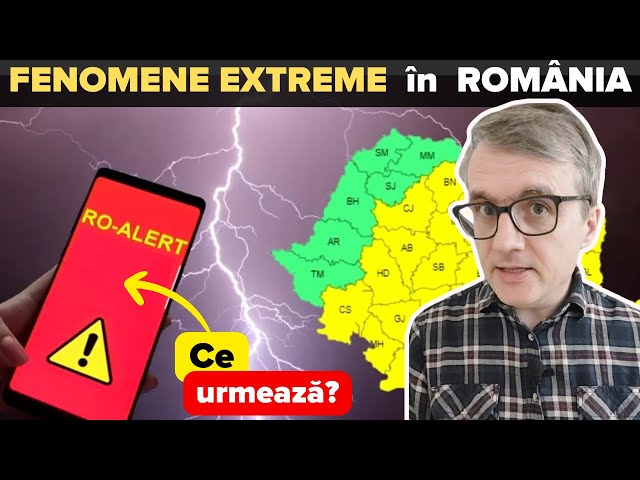 Fenomeme meteo EXTREME în Romania. Rolul încălzirii globale.  FARA reclama