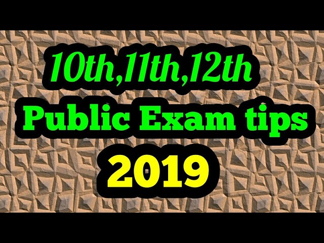 10th,11th,12th public exam tips 2019