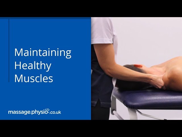 Massage For Maintaining Healthy Muscles