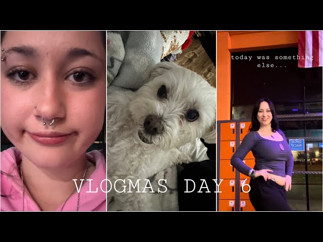 A CHAOTIC Day in my Life | VLOGMAS DAY 6 | *work and chaos