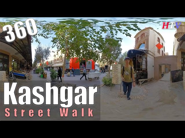 360VR Kashgar,China-Old Town and Markets 2019