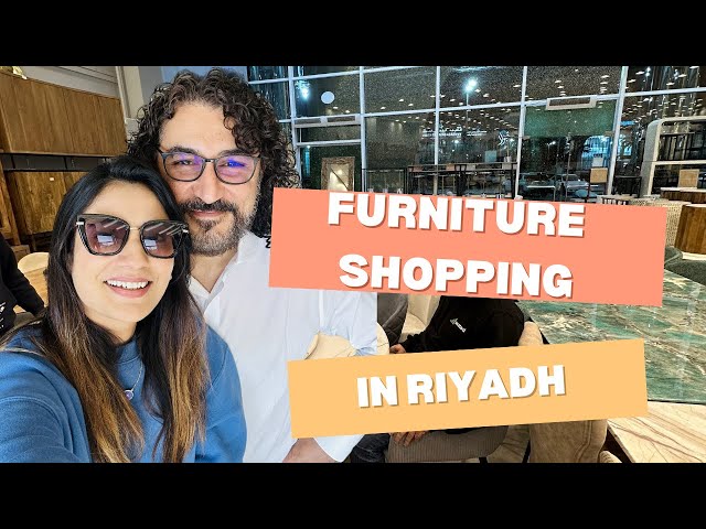 FURNITURE SHOPPING IN RIYADH | KHALID BIN WALEED ROAD