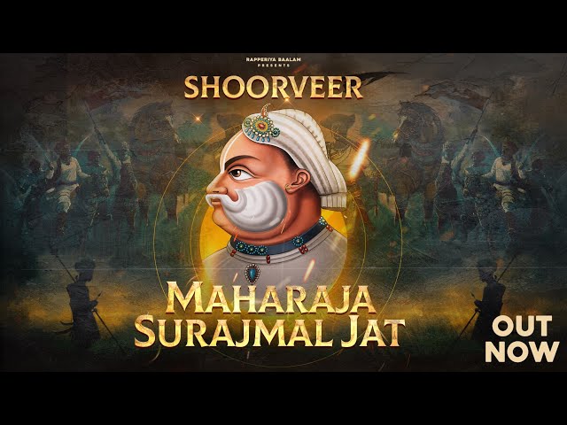 SHOORVEER I महाराजा सूरजमल जाट | Rapperiya Baalam Ft. Parmen I Jagirdar RV I Rajneesh Jaipuri