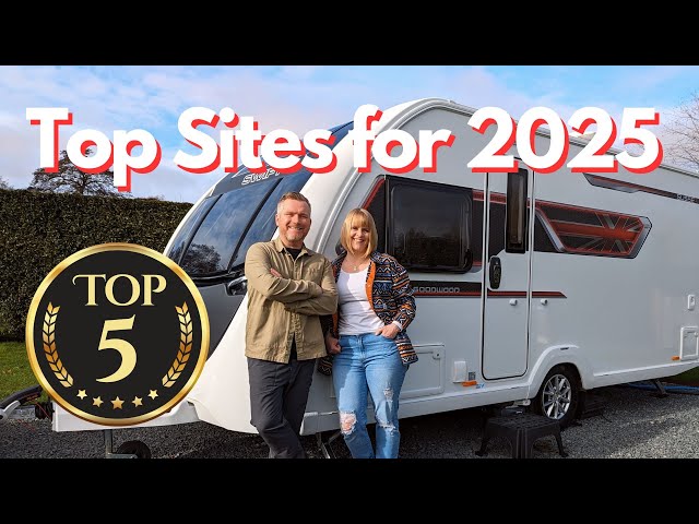 Our Top 5 Caravan Sites for 2025 | Caravan Vlogs from Mac & Sarah