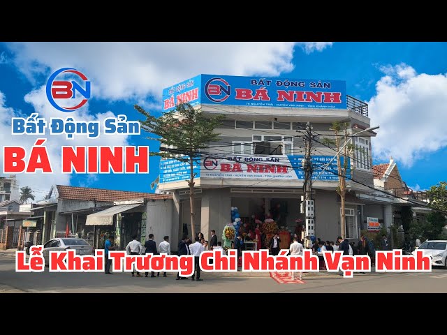 Lễ khai trương Công ty Bất động sản Bá Ninh chi nhánh Vạn Ninh / Thích Trồng Lan - Vườn lan Bá Ninh