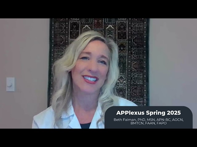 APPlexus Spring 2025 with Beth Faiman, PhD, MSN, APN-BC, AOCN, BMTCN, FAAN, FAPO