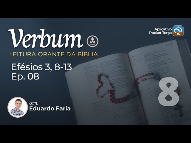 Efésios 3, 8-13 A multiforme Sabedoria de Deus | Episódio 8 | VERBUM Estudo da Bíblia