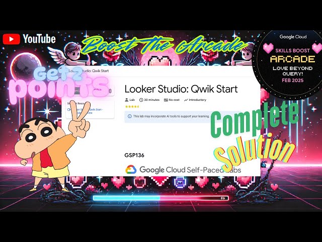 Looker Studio: Qwik Start | 2 Arcade Point | GSP136 | Boost The Arcade