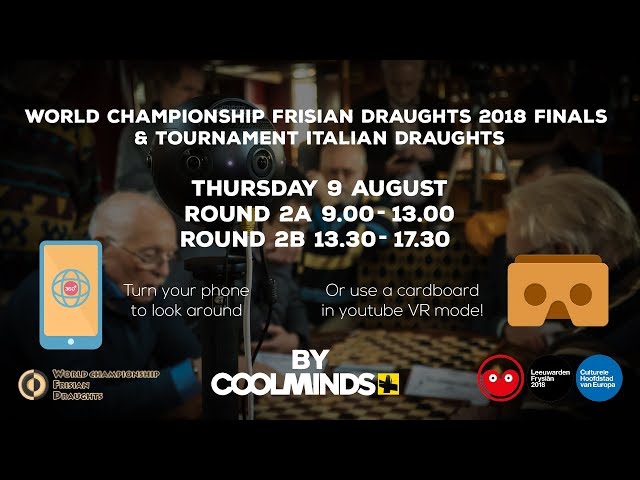 VR 360 livestream WC Frisian Draughts 2018 Finals - Italian draughts