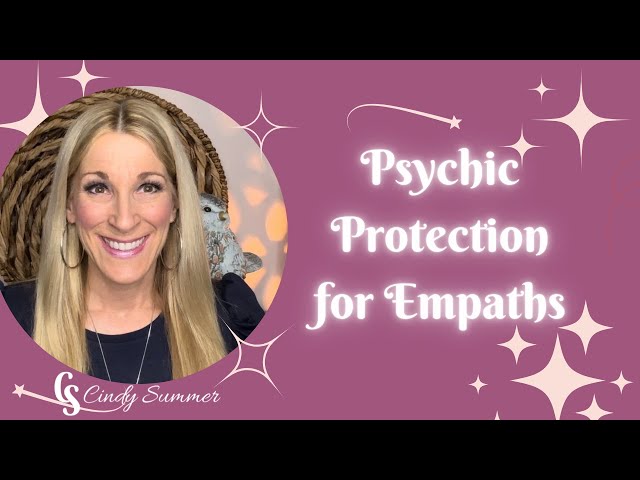 🛡️Psychic Protection for Empaths