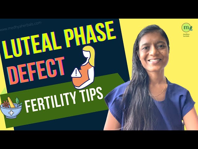 How to Lengthen Luteal Phase: Ayurvedic Fertility Tips