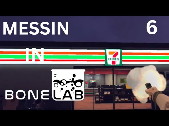 Messin In Bonelab 6