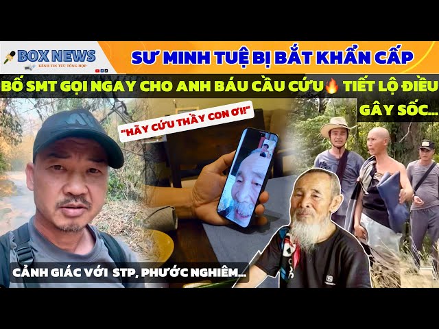 Sư Minh Tuệ Gặp Nguy Hiểm Trước Khi Tới Biên Giới Myanmar, Bố SMT Gọi Ngay Cho Anh Báu Cầu Cứu